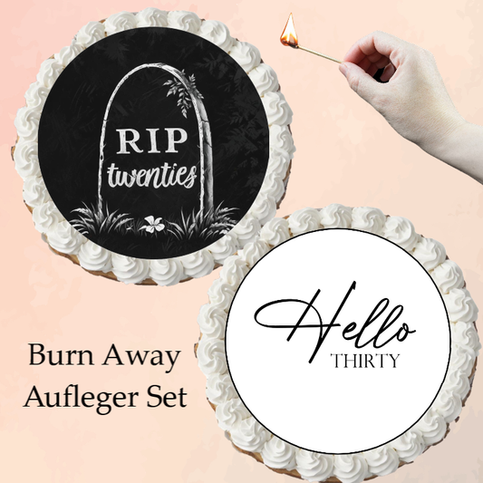 Burn-Away-Cake RIP Twenty - Hello Thirty