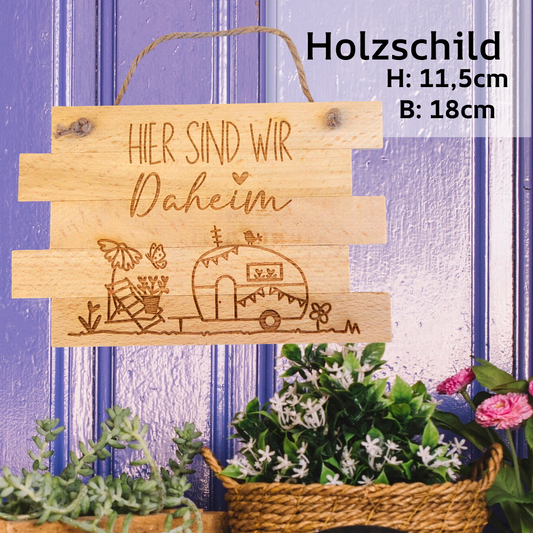 Türschild Tafel - Hier sind wir Daheim.
