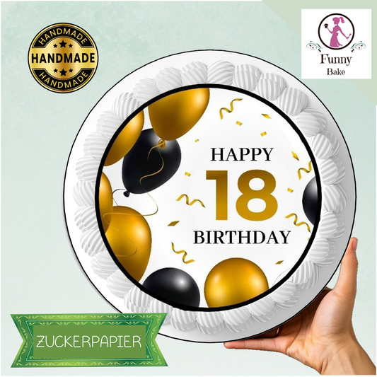 Essbarer Tortenaufleger rund ca. 20 cm, wahlweise Esspapier oder Zuckerpapier, Motiv „Happy 18 Birthday“ mit gold‑schwarzen Ballons und Konfetti.