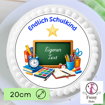 Tortenaufleger Endlich Schulkind mit eigenem Text