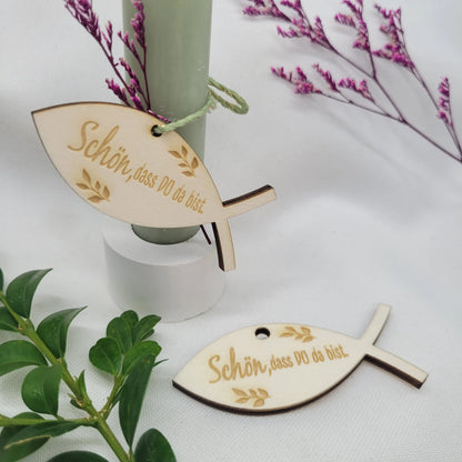 Holzanhänger Fisch - Schön,dass DU da bist. - Funny Bake