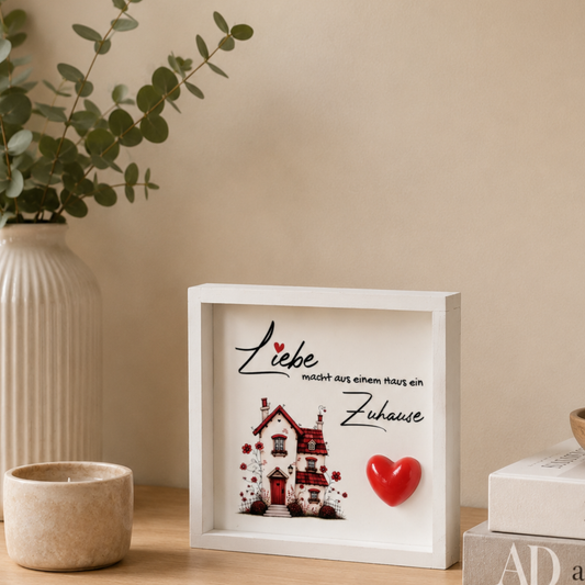Holzbild „Liebe macht aus einem Haus ein Zuhause“ – Shabby-Deko mit 3D-Herz
