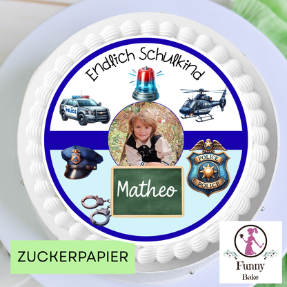 Tortenaufleger Einschulung Polizei – Endlich Schulkind