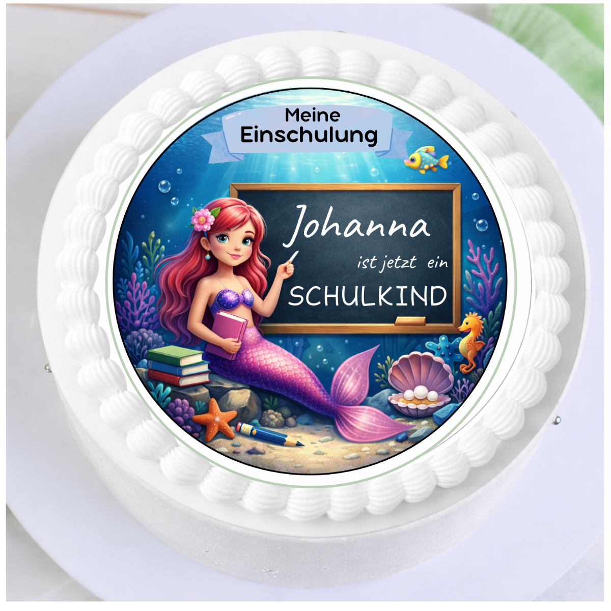 Tortenaufleger Einschulung Meerjungfrau – Meine Einschulung