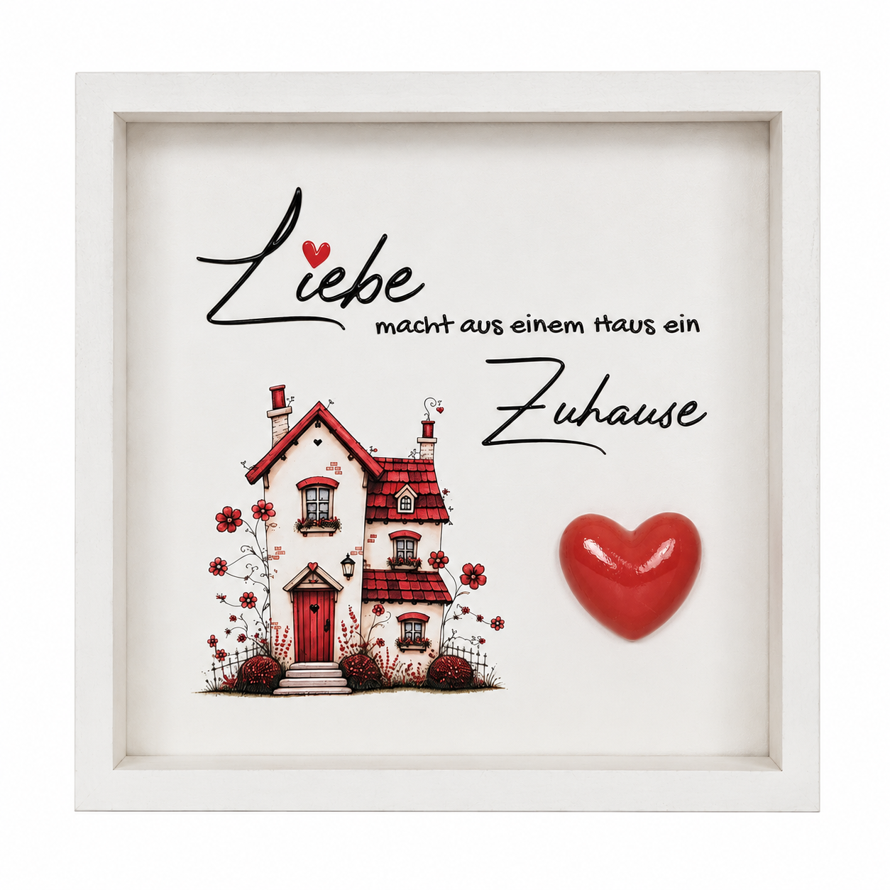 Holzbild „Liebe macht aus einem Haus ein Zuhause“ – Shabby-Deko mit 3D-Herz