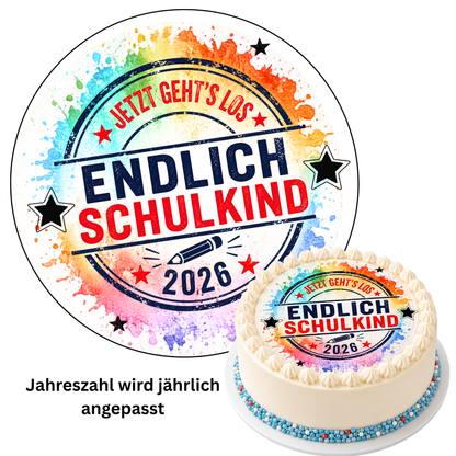 Tortenaufleger Einschulung endlich Schulkind bunt – Jetzt geht’s los, Jahreszahl wird angepasst