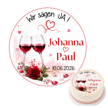Tortenaufleger Hochzeit Wir sagen JA mit zwei Weingläsern und Rose auf weißer Torte – Esspapier