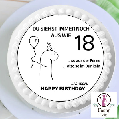 tortenaufleger du siehst immer noch aus wie 18 essbar rund schwarze linienzeichnung  männchen runder aufleger esspapier  zuckerpapier  