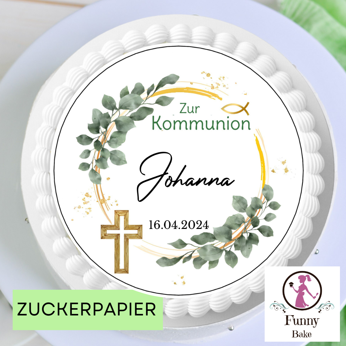 personalisierter tortenaufleger aus esspapier oder Zuckerpapier zur kommunion.rund mit ca. 20cm durchmesser. goldener rahmen mit eukalyptusranken holzkreuz und goldenem fisch. schrift in grün und schwarz 