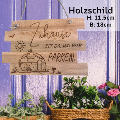 Dekoschild / Türanhänger -"Zuhause ist, wo wir Parken." - Funny Bake